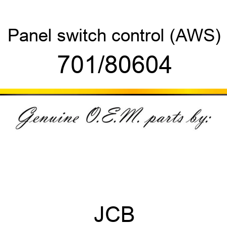 Panel, switch control, (AWS) 701/80604
