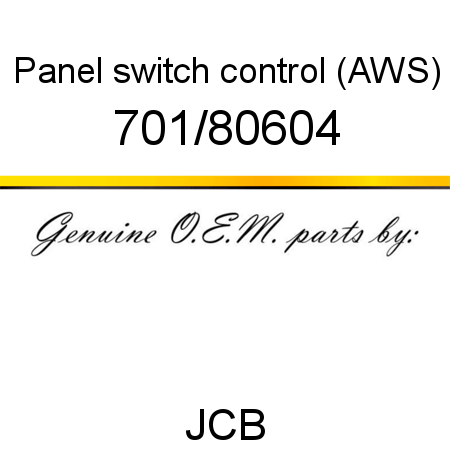 Panel, switch control, (AWS) 701/80604