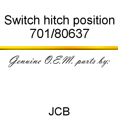 Switch, hitch position 701/80637