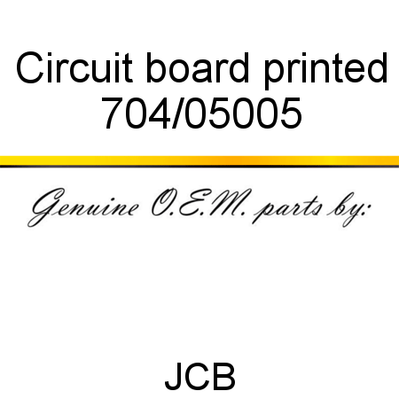 Circuit board, printed 704/05005