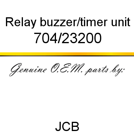 Relay, buzzer/timer unit 704/23200