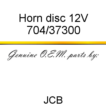 Horn, disc 12V 704/37300