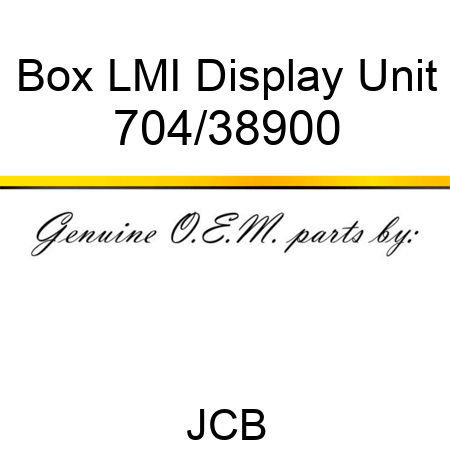 Box, LMI Display Unit 704/38900