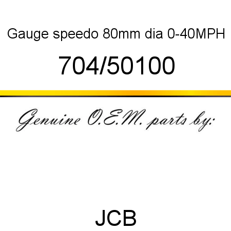 Gauge, speedo 80mm dia, 0-40MPH 704/50100