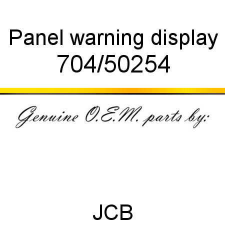 Panel, warning display 704/50254
