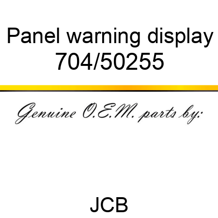 Panel, warning display 704/50255