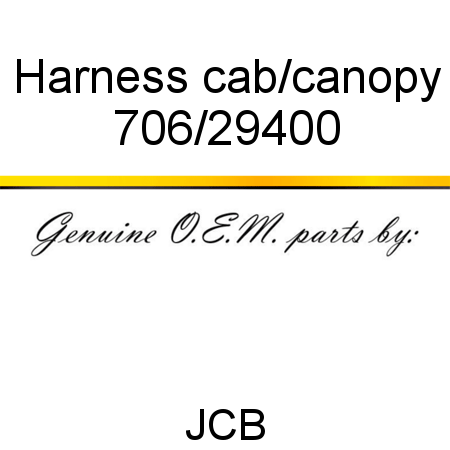 Harness, cab/canopy 706/29400