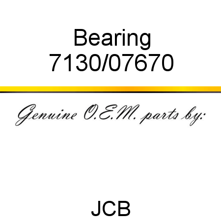 Bearing 7130/07670