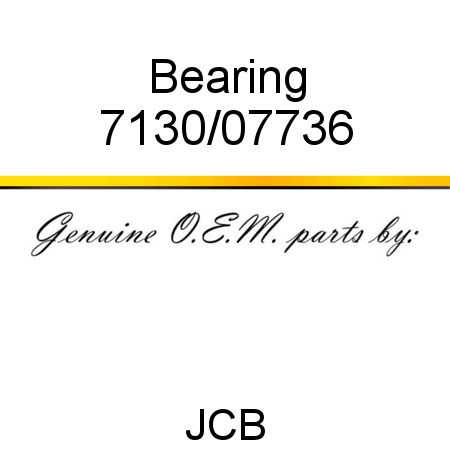 Bearing 7130/07736