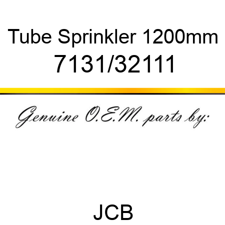 Tube, Sprinkler 1200mm 7131/32111