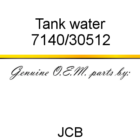 Tank, water 7140/30512