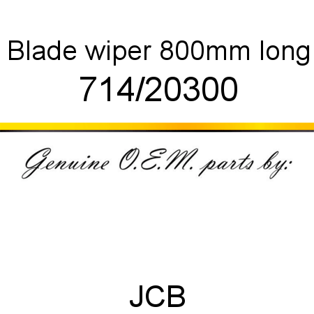 Blade, wiper, 800mm long 714/20300