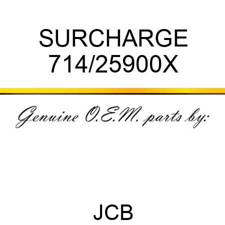 SURCHARGE 714/25900X