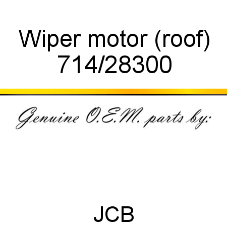 Wiper, motor (roof) 714/28300