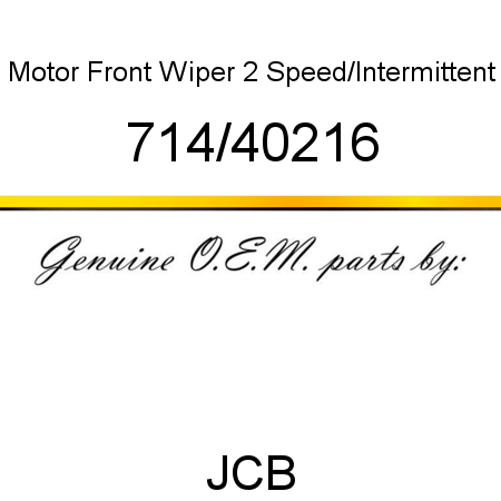 Motor, Front Wiper, 2 Speed/Intermittent 714/40216