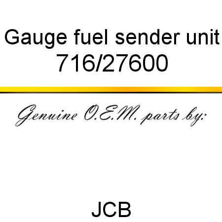 Gauge, fuel sender unit 716/27600