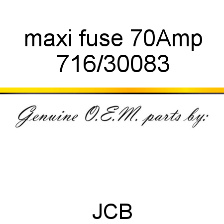 maxi fuse 70Amp 716/30083