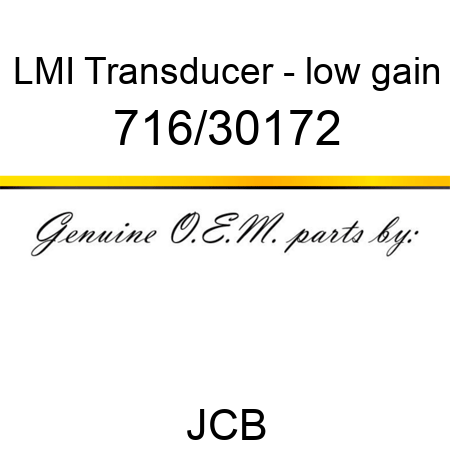 LMI Transducer - low, gain 716/30172