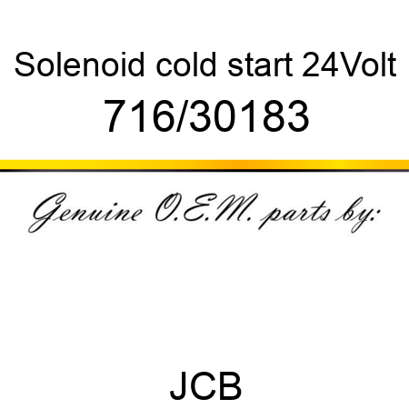 Solenoid, cold start, 24Volt 716/30183
