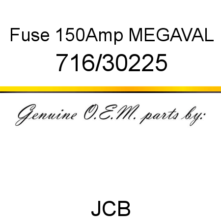Fuse, 150Amp MEGAVAL 716/30225