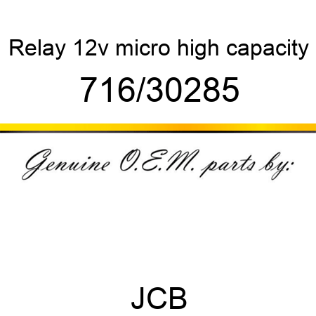 Relay, 12v micro, high capacity 716/30285