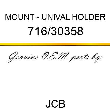 MOUNT - UNIVAL HOLDER 716/30358