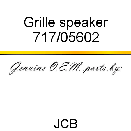 Grille, speaker 717/05602