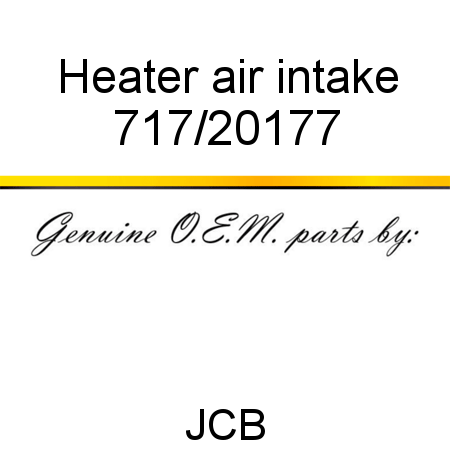 Heater, air intake 717/20177