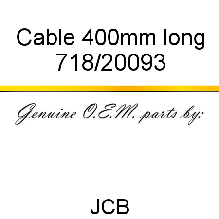 Cable, 400mm long 718/20093