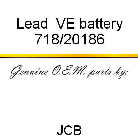 Lead, +VE battery 718/20186