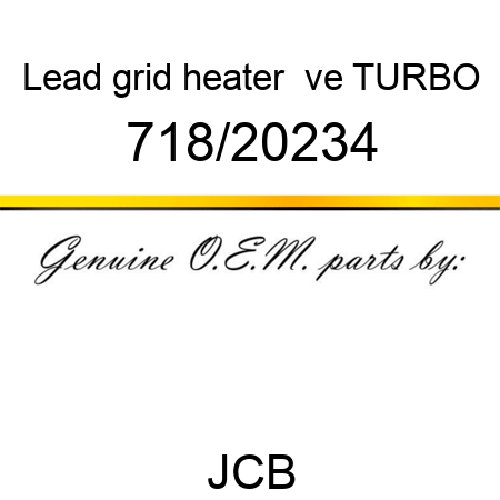 Lead, grid heater +ve, TURBO 718/20234