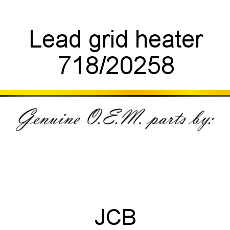 Lead, grid heater 718/20258
