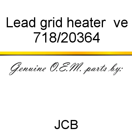 Lead, grid heater +ve 718/20364