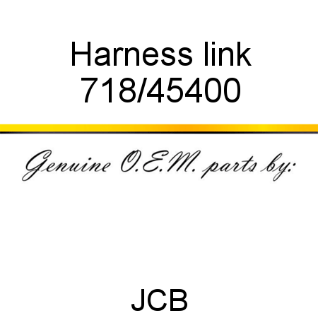 Harness, link 718/45400