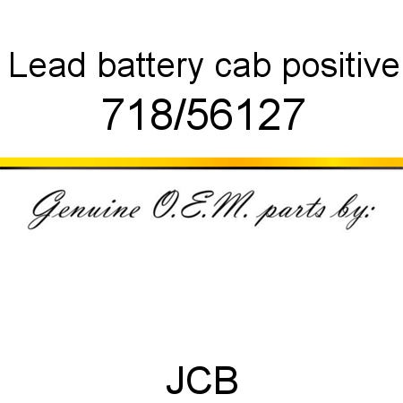 Lead, battery, cab, positive 718/56127
