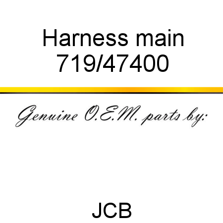 Harness, main 719/47400