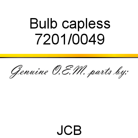 Bulb, capless 7201/0049