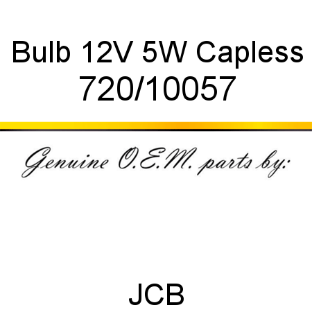 Bulb, 12V 5W, Capless 720/10057