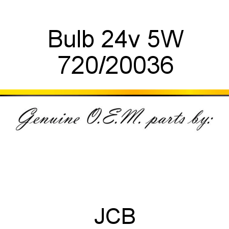 Bulb, 24v 5W 720/20036
