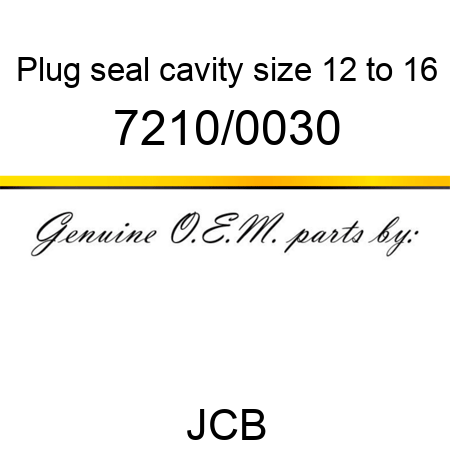 Plug, seal, cavity size 12 to 16 7210/0030