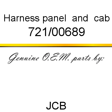 Harness, panel & cab 721/00689