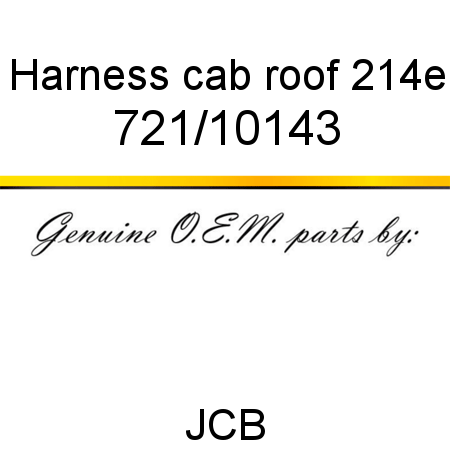 Harness, cab roof, 214e 721/10143