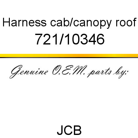 Harness, cab/canopy roof 721/10346