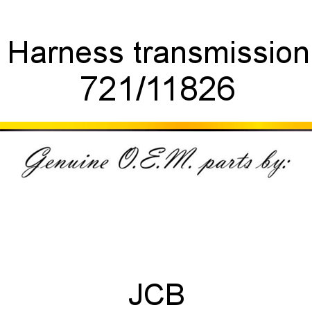 Harness, transmission 721/11826