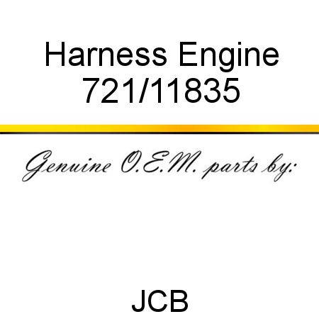 Harness, Engine 721/11835
