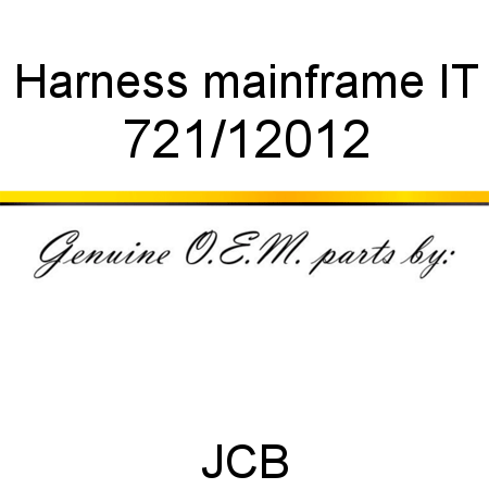 Harness, mainframe, IT 721/12012