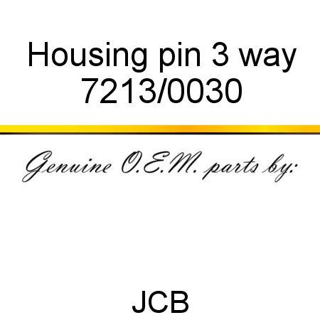 Housing, pin, 3 way 7213/0030