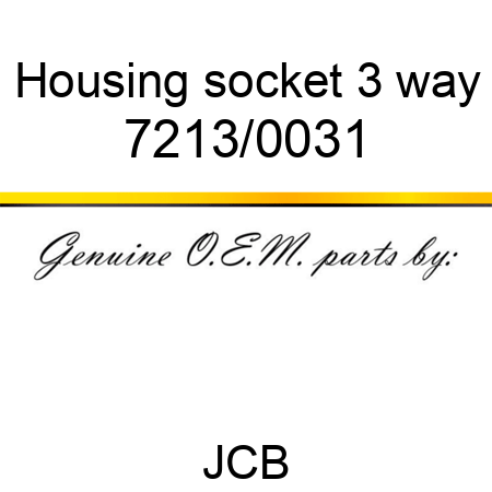 Housing, socket, 3 way 7213/0031