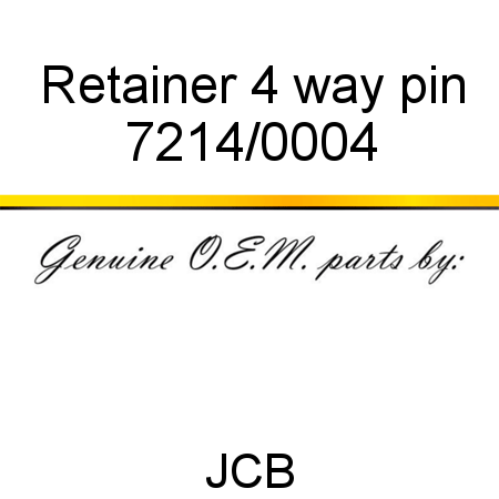 Retainer, 4 way pin 7214/0004