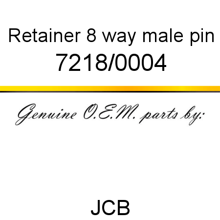 Retainer, 8 way male pin 7218/0004